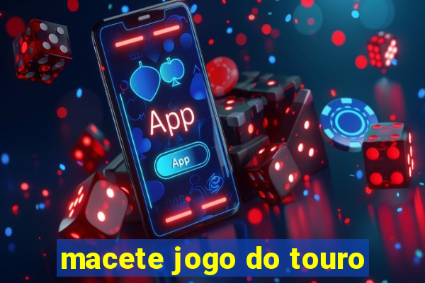 macete jogo do touro